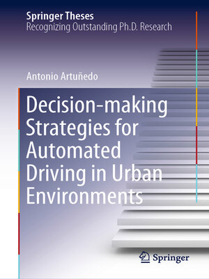 cover image of Decision-making Strategies for Automated Driving in Urban Environments